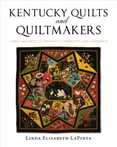 LaPinta_Kentucky Quilts and Quiltmakers_final cvr for publ